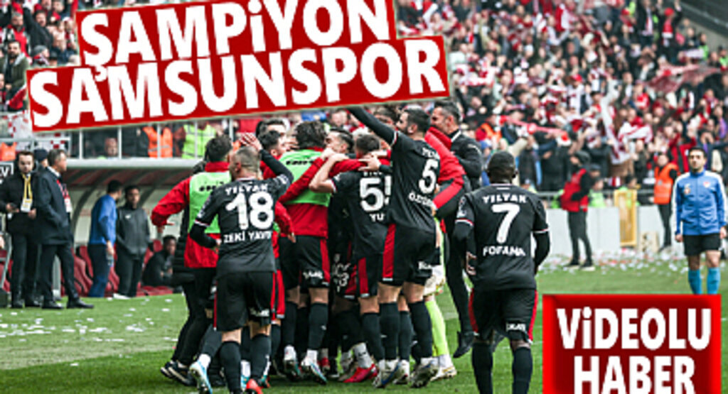 Şampiyon Samsunspor Samsunspor Süper Lige Çıktı