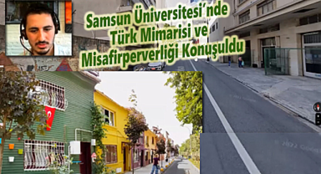 Samsun Üniversitesinde Türk Mimarisi ve Misafirperverliği Konuşuldu