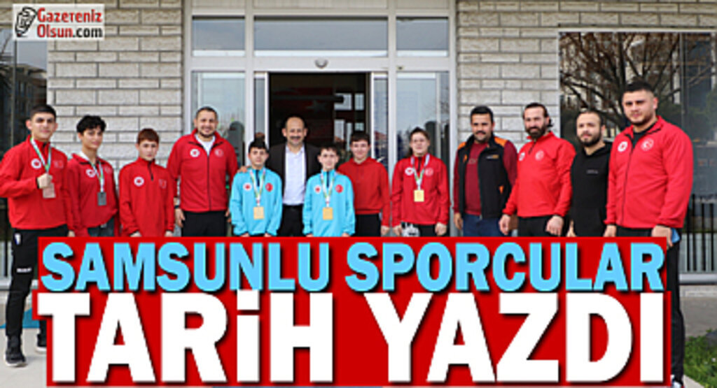 Samsunlu sporcular tarih yazdı