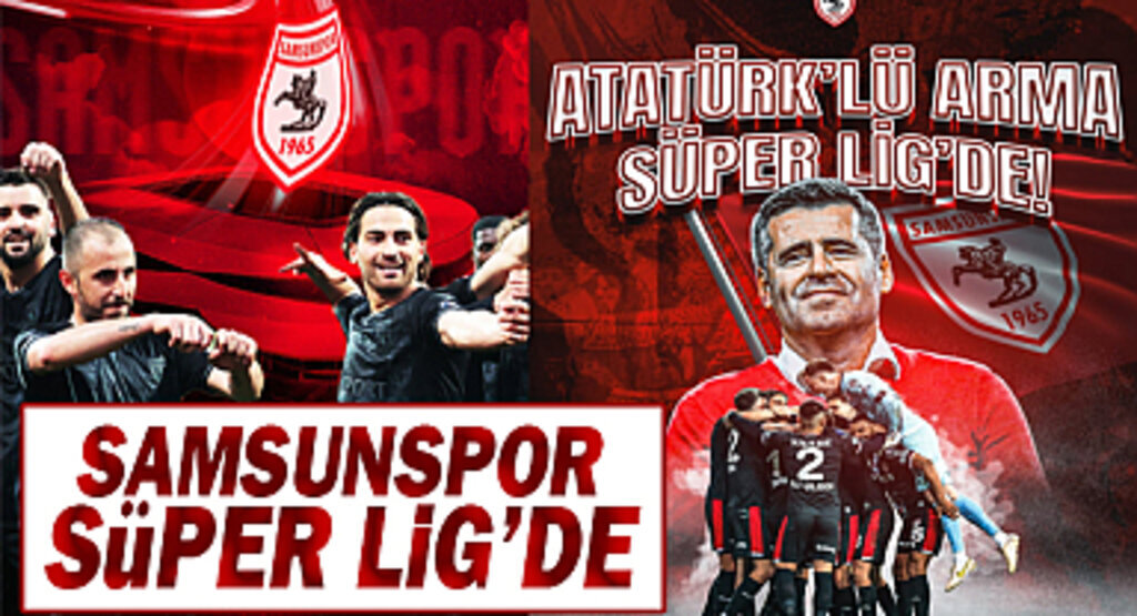 Samsunspor Süper Lig'e yükseldi!