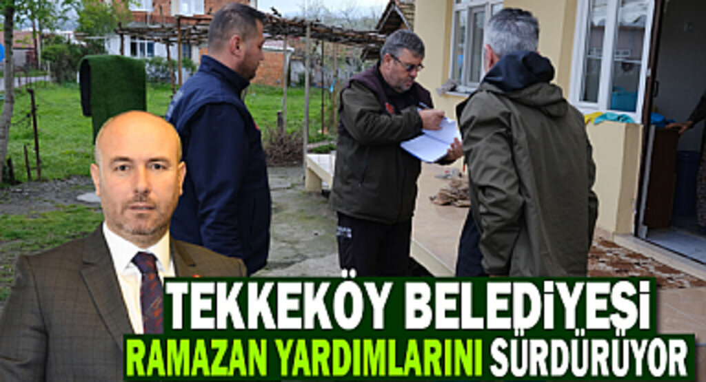 Tekkeköy Belediyesi Ramazan yardımlarını sürdürüyor