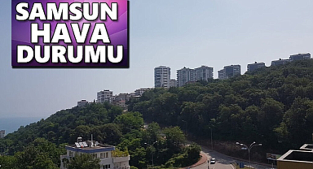 Samsun'da Kuvvetli Yağmur Uyarısı