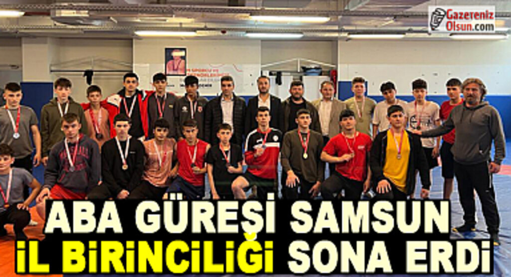 ABA Güreşi Samsun İl Birinciliği Sona Erdi