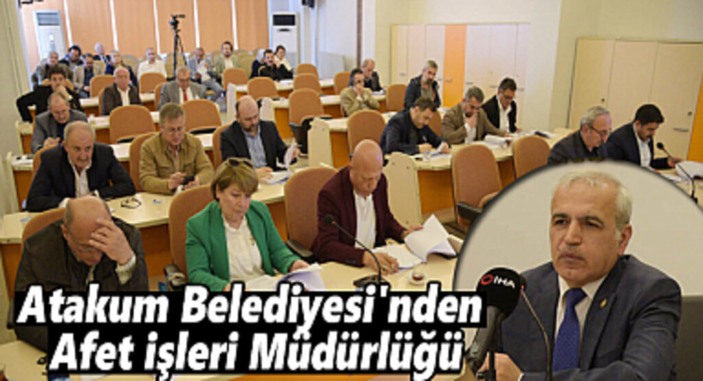 Atakum Belediyesi'nden Afet İşleri Müdürlüğü