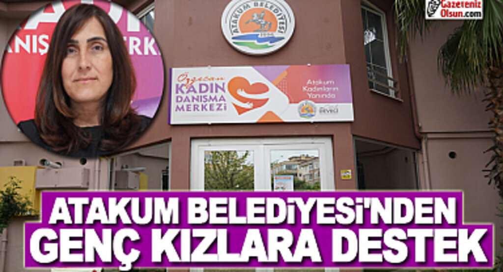 Atakum Belediyesi’nden genç kızlara destek