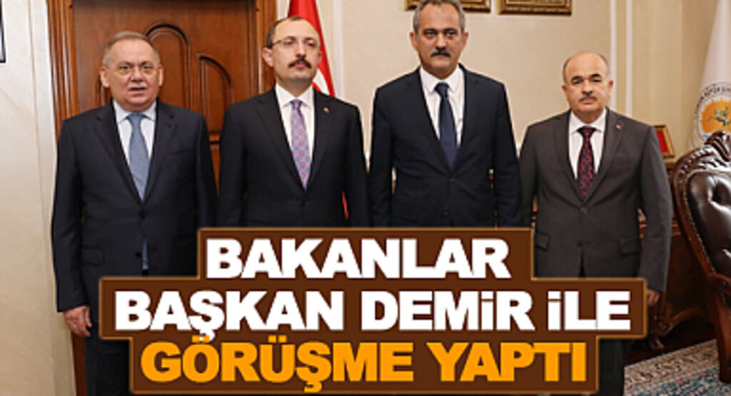 Bakan Mahmut Özer ve Bakan Mehmet Muş Başkan Demir ile Görüştü