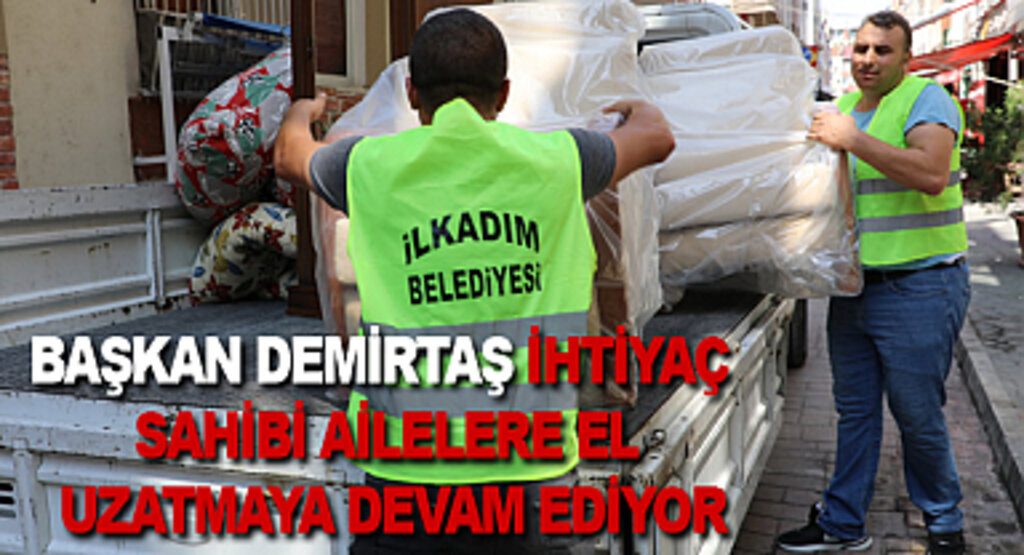Başkan Demirtaş ihtiyaç sahibi ailelere el uzatmaya devam ediyor