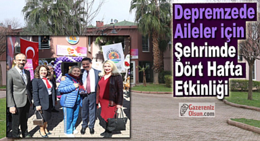 Depremzede aileler için Şehrimde Dört Hafta etkinliği
