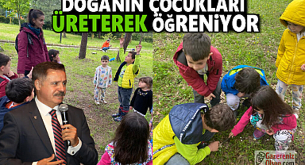 Doğanın Çocukları üreterek öğreniyor