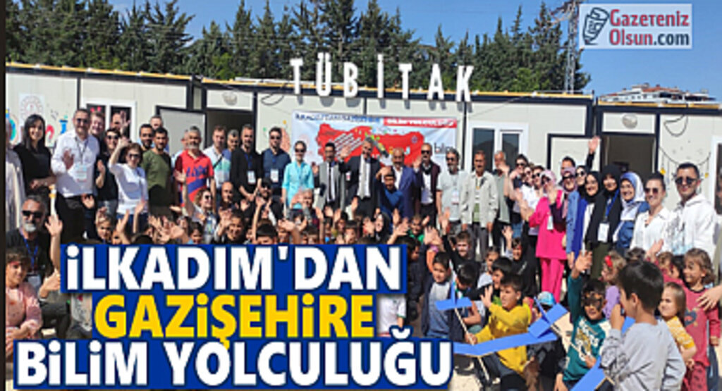 İlkadım'dan Gazişehire Bilim yolculuğu