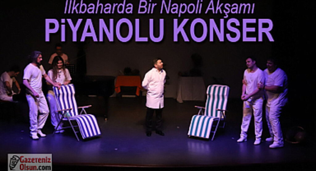 İlkbaharda Bir Napoli Akşamı Piyanolu Konser