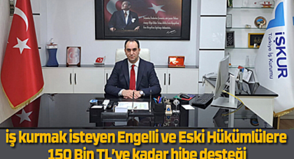 İş kurmak isteyen Engelli ve Eski Hükümlülere hibe desteği! Samsun İş Hibe Destek