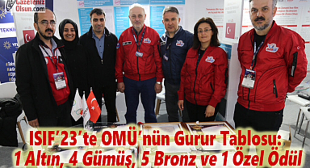 ISIF’23’te OMÜ’nün Gurur Tablosu: 1 Altın, 4 Gümüş, 5 Bronz ve 1 Özel Ödül
