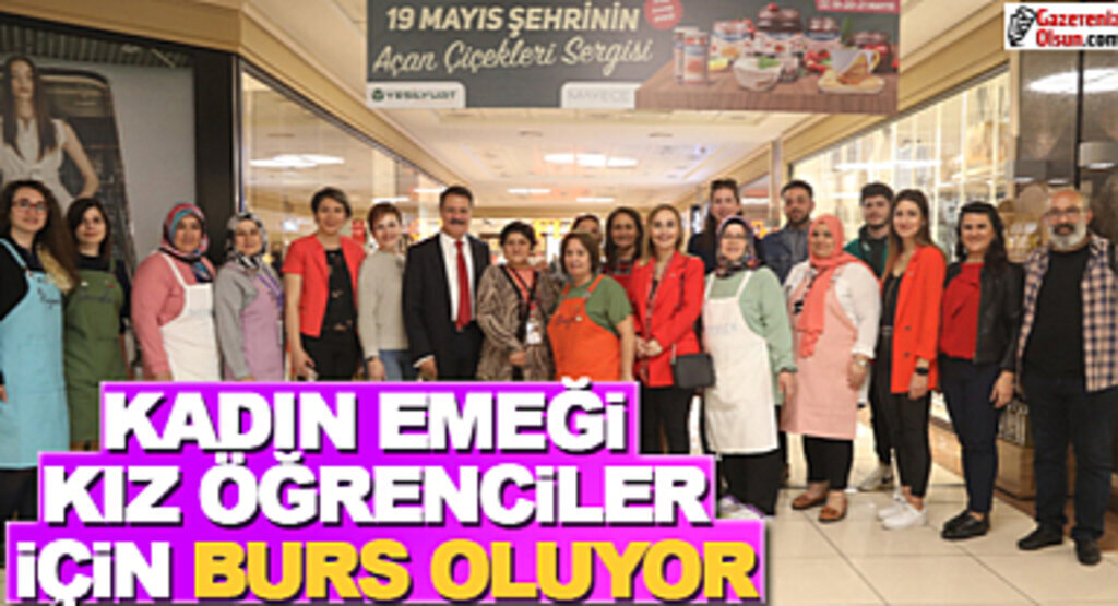 Kadın emeği kız öğrenciler için burs oluyor