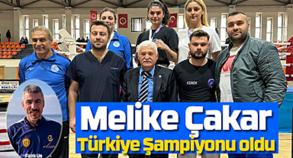 Melike Çakar Türkiye Şampiyonu oldu