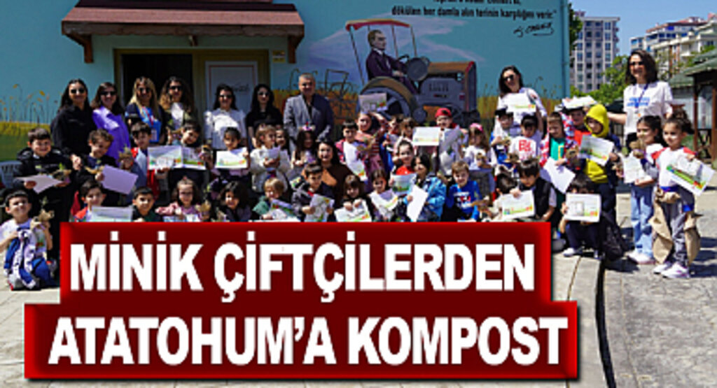 Minik çiftçilerden AtaTohum’a kompost