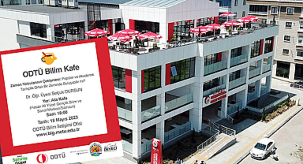 ODTÜ Bilim Kafe Atakum’da gençlerle buluşuyor