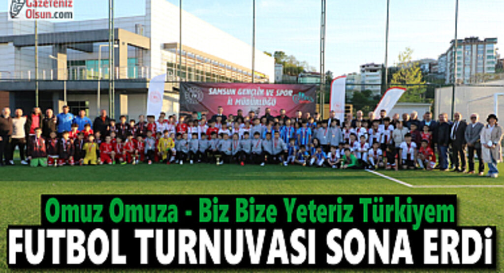 Omuz Omuza - Biz Bize Yeteriz Türkiyem Futbol Turnuvası sona erdi