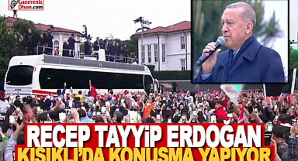 Recep Tayyip Erdoğan Kısıklı'da Konuşma Yaptı