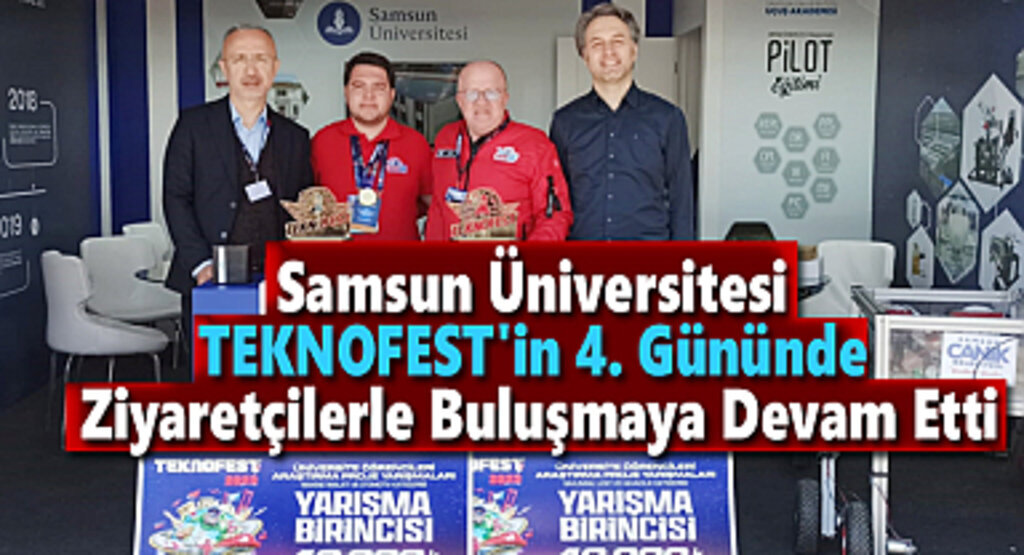 Samsun Üniversitesi TEKNOFEST'in 4. Gününde Ziyaretçilerle Buluşuyor