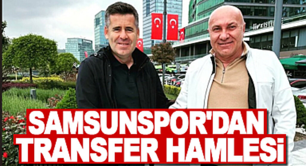 Samsunspor'dan Transfer Hamlesi
