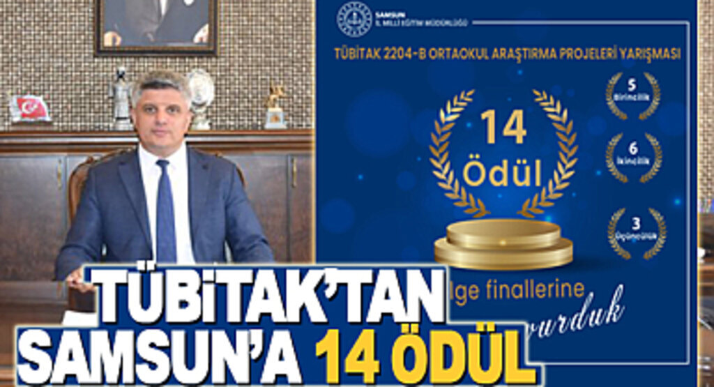 TÜBİTAK'tan Samsun'a 14 Ödül