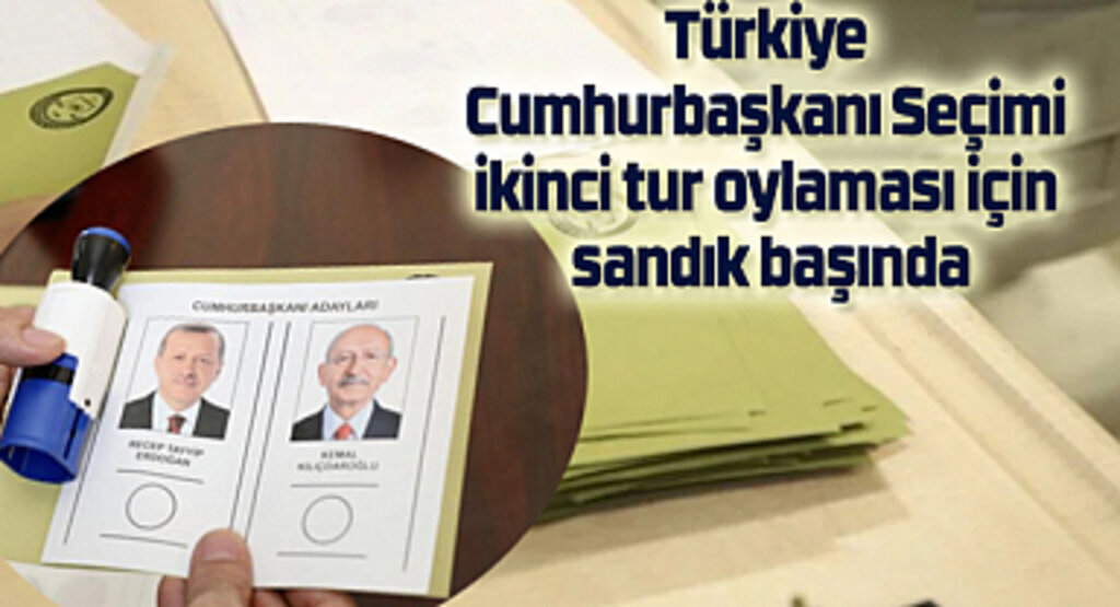 Türkiye Cumhurbaşkanı Seçimi ikinci tur oylaması için sandık başında