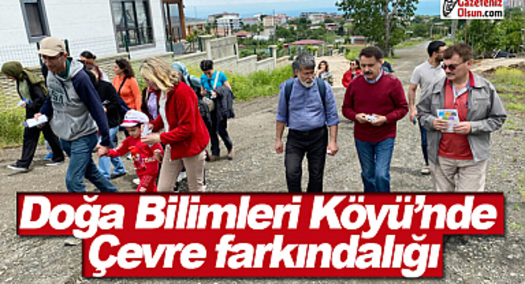 Doğa Bilimleri Köyü’nde çevre farkındalığı