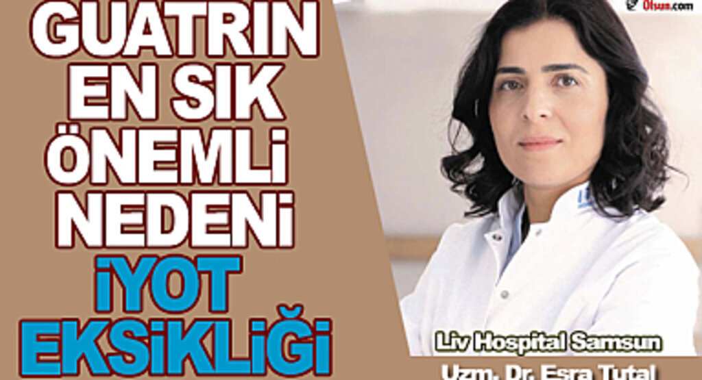 Guatrın En Sık Önemli Nedeni İyot Eksikliği