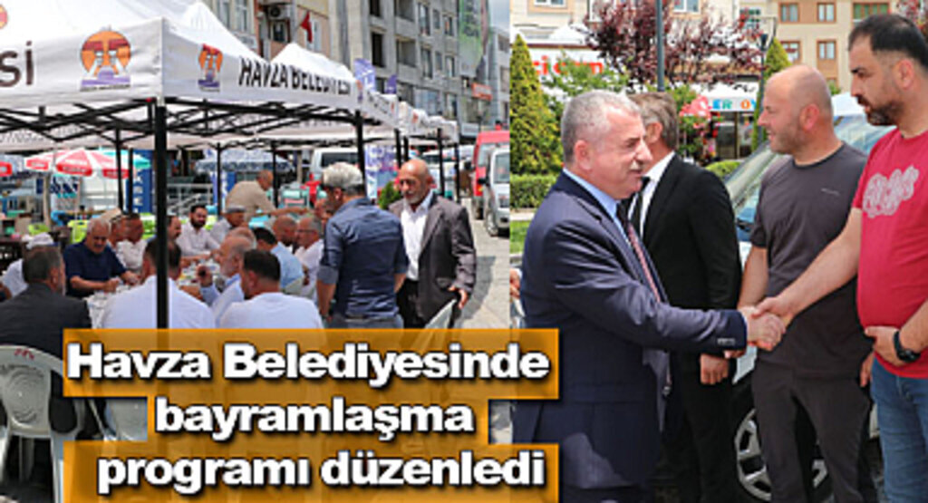 Havza Belediyesinde bayramlaşma programı düzenledi