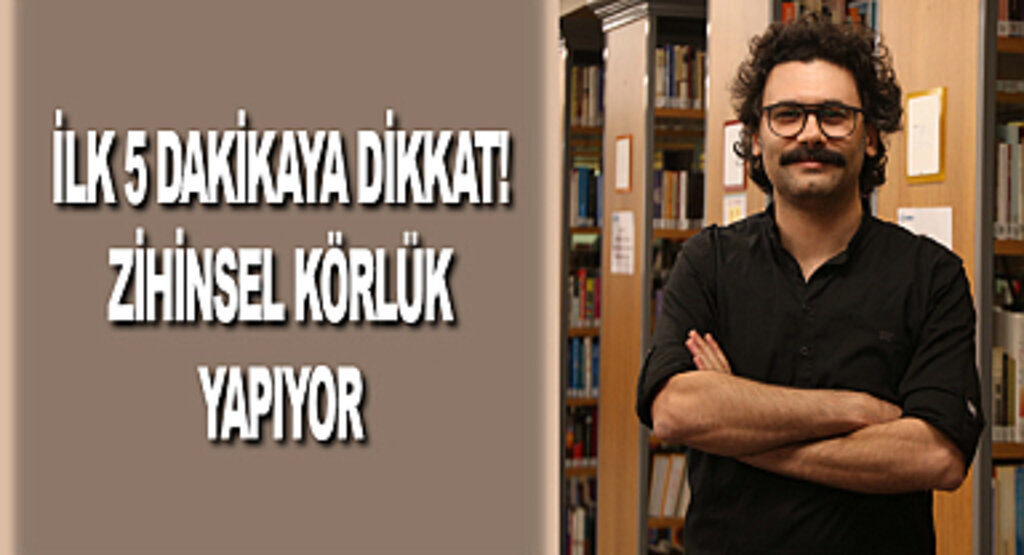 İlk 5 dakikaya dikkat! Zihinsel körlük yapıyor