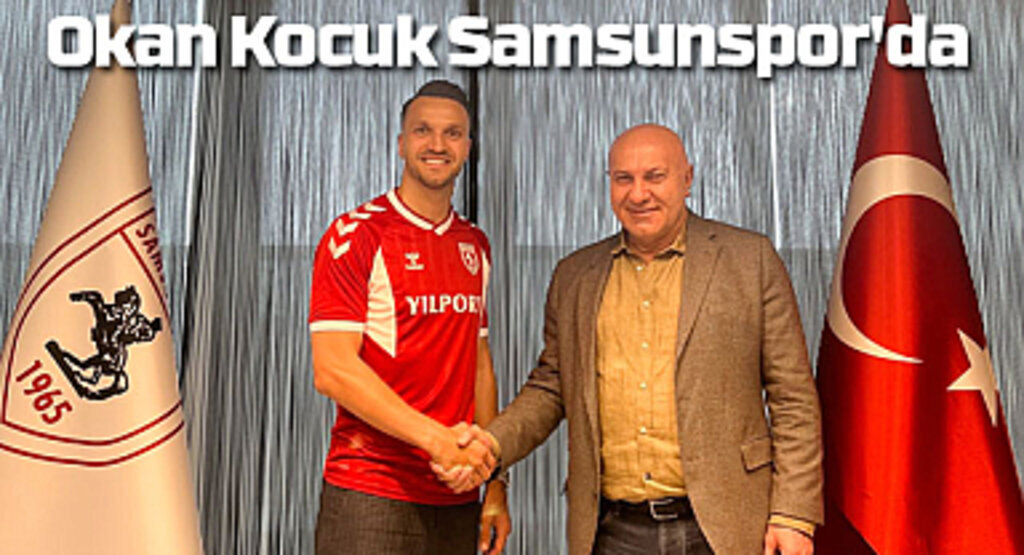 Okan Kocuk Samsunspor'da! Okan Kocuk kimdir?