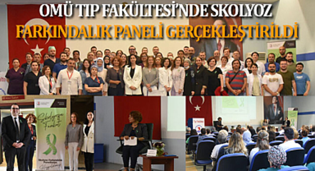 OMÜ Tıp Fakültesi’nde Skolyoz Farkındalık Paneli Gerçekleştirildi