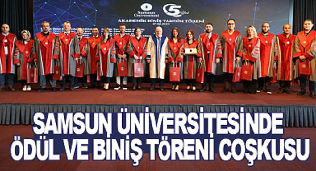 Samsun Üniversitesinde Ödül ve Biniş Töreni Coşkusu