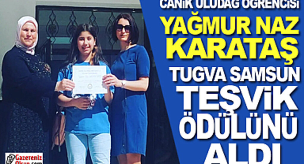Yağmur Naz Karataş Samsun Teşvik Ödülü Aldı