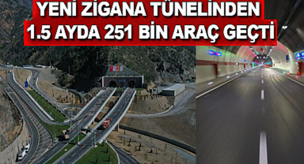Yeni Zigana Tüneli'nden 1.5 ayda kaç araç geçti?