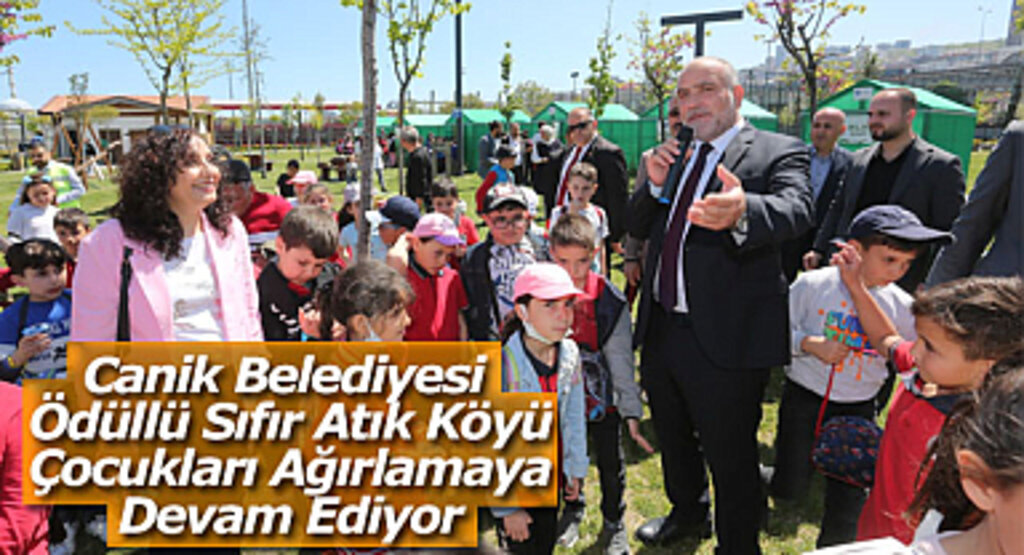 Canik Belediyesi Ödüllü Sıfır Atık Köyü Çocukları Ağırlamaya Devam Ediyor