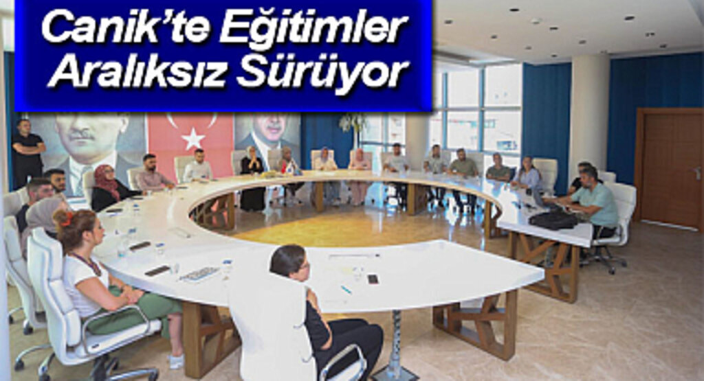 Canik’te Eğitimler Aralıksız Sürüyor