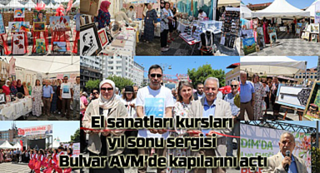 El sanatları kursları yıl sonu sergisi Bulvar AVM’de kapılarını açtı