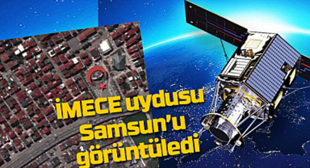 İmece uydusundan Canik detayı