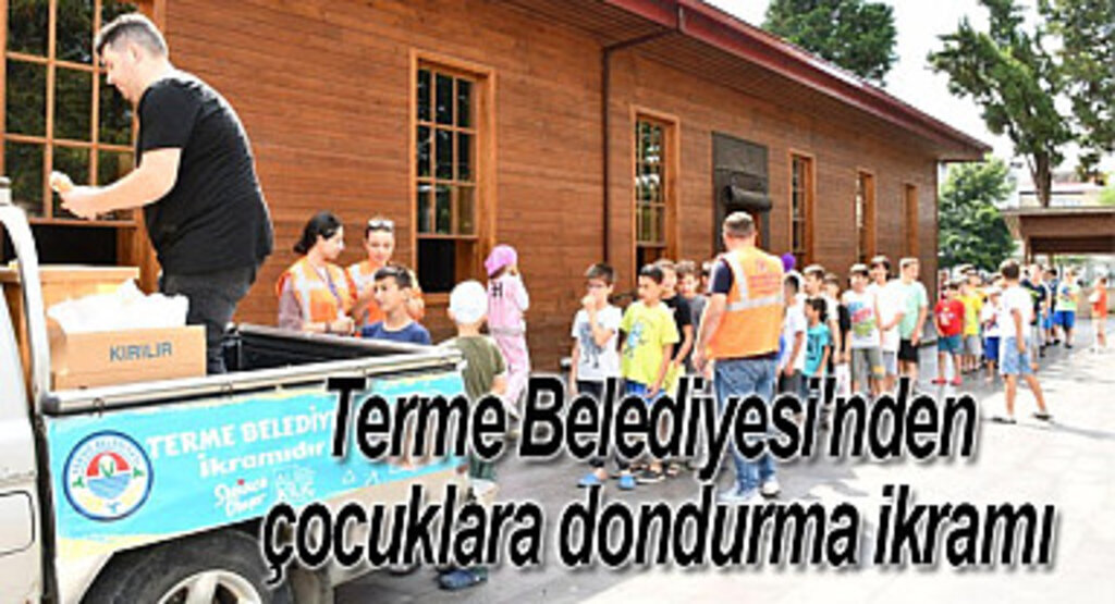 Terme Belediyesi'nden çocuklara dondurma ikramı