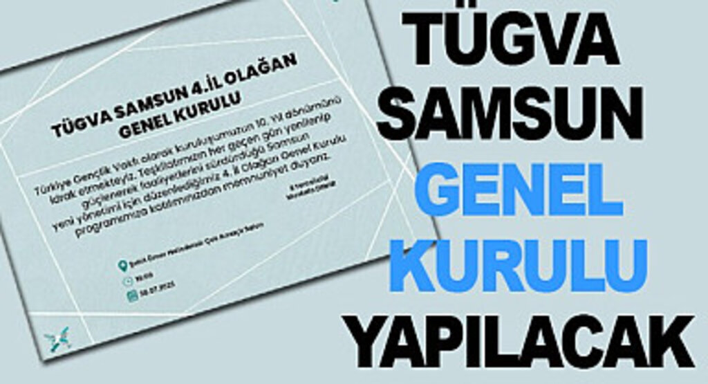 TÜGVA Samsun Genel Kurulu Yapılacak
