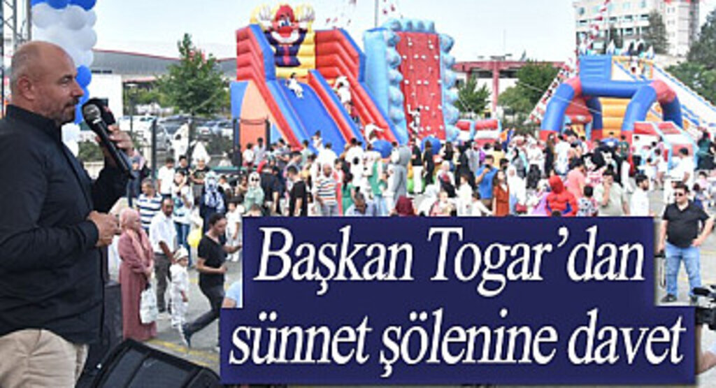 Başkan Togar’dan sünnet şölenine davet