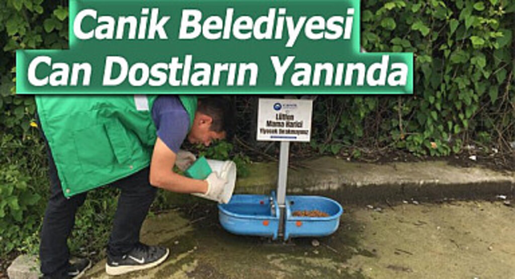Canik Belediyesi Can Dostların Yanında