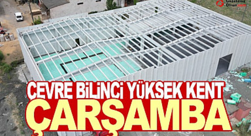 Çevre Bilinci Yüksek Kent Çarşamba