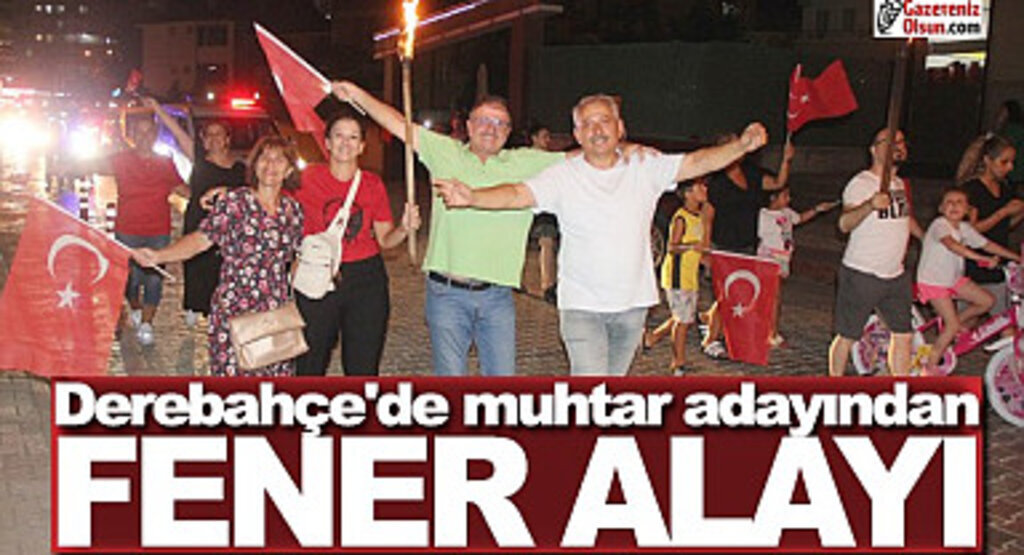 Derebahçe'de muhtar adayından Fener Alayı