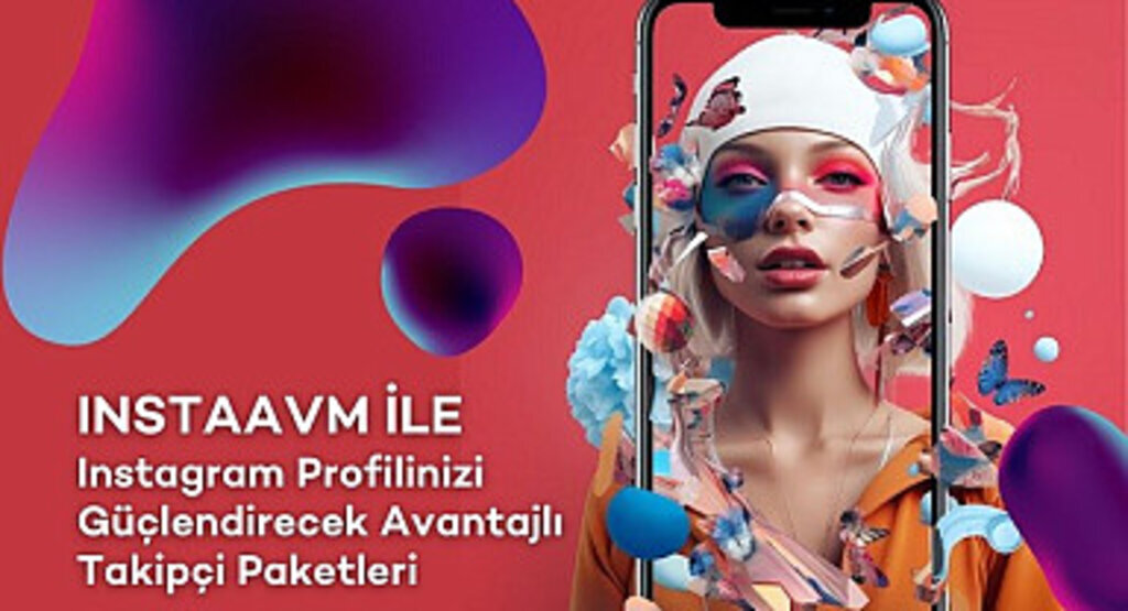 InstaAVM ile Instagram Profilinizi Güçlendirecek Avantajlı Takipçi Paketleri