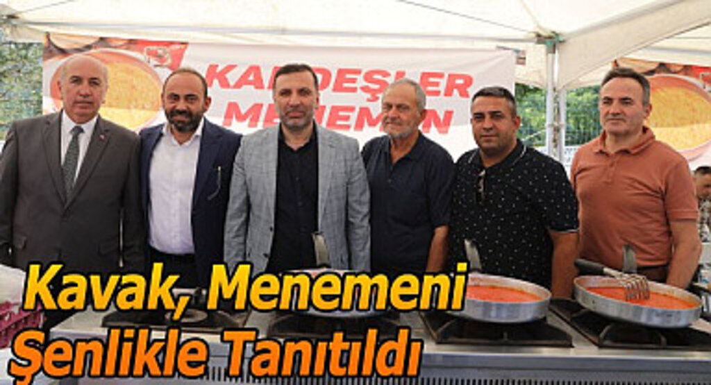 Kavak, Menemeni Şenlikle Tanıtıldı