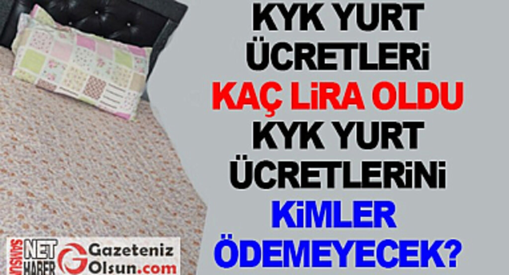 KYK Yurt Ücreti ne kadar, KYK Ücreti Güvence Bedeli Nedir, Kimler KYK Ücreti Ödemez?