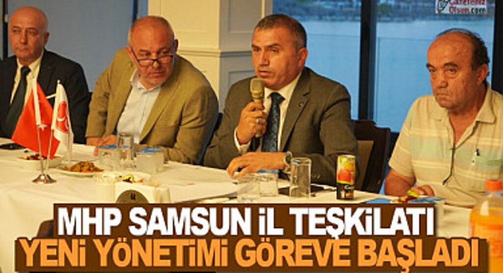 MHP Samsun İl Teşkilatı Yeni Yönetimi Göreve Başladı